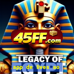 app de lives ao vivo 18